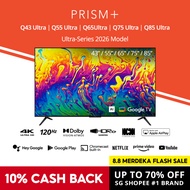[PRE-ORDER] PRISM+ Q-Series Ultra QLED+ 2026| 43 / 55 / 65 / 75 / 85 inch QLED+ 4K AI Google TV