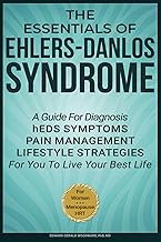 The Essentials of Ehlers-Danlos Syndrome: A Guide For Diagnosis hEDS Symptoms Pain Management Lifest