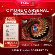 NEW 2025 TCL ทีวี 65 นิ้ว 4K Mini QLED Google TV รุ่น 65C8K CrystGlow WHVA Panel ZeroBorder ระบบปฏิบ