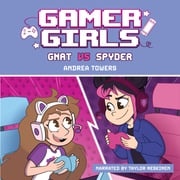 Gamer Girls: Gnat vs. Spyder Andrea Towers