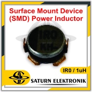 Surface Mount Device (SMD) Power Inductor 1R0 IR0 1uH