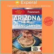 Frommer's Arizona and the Grand Canyon by Gregory McNamee (US edition, paperback)