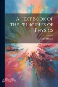 95491.A Text Book of the Principles of Physics