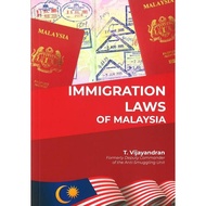 BEST SELLER : IMMIGRATION LAWS OF MALAYSIA by T.Vijayandran