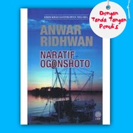 Novel Naratif Ogoshoto - Anwar Ridhwan