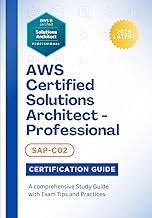 AWS Certified Solutions Architect - Professional (SAP-C02) Certification Guide 2026: A comprehensive