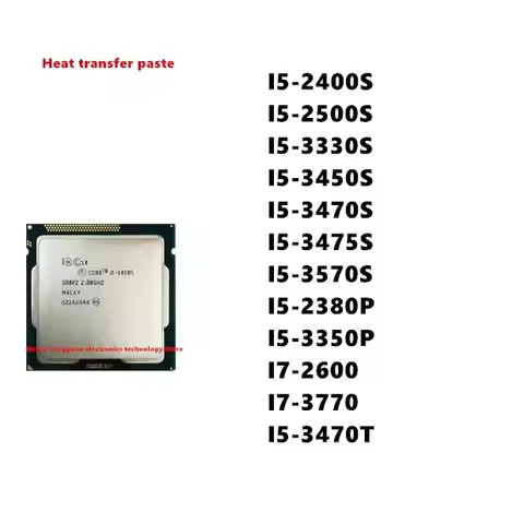 I5-2400S I5-2500S I5-3330S I5-3450S I5-3470S I5-3475S I5-3570S I5-2380P I5-3350P I7-2600 I7-3770 I5-