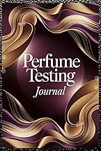 Perfume Testing Journal for Tracking Seasonal and Travel Fragrances: Log Cologne and Perfume Profile