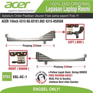 LAYAR ET03 EGL-AC-1 14 Inch ACER SCREEN HINGE 4315 60.4X101.002 4315-050508