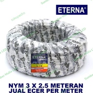 ETERNA KABEL KAWAT TEMBAGA NYM 3X2.5 GROSIR SNI LMK ORI METERAN 3X 2.5