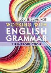 Working with English Grammar Louise Cummings