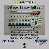 DB BOX  12way (Full set) Maxguard MCB 6A-20A + ELCB 40A +Main switch 32A