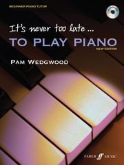 It's never too late to play piano Pam Wedgwood