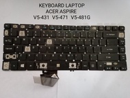 Keyboard Laptop ACER ASPIRE V5-431 V5-471 V5-481G