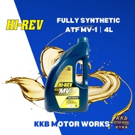 Hi-Rev Fully Synthetic ATF MV-1 (1L/4L) Auto Transmission Oil Minyak Auto Minyak Gearbox Auto Proton