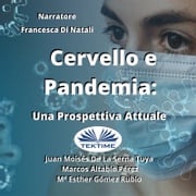 Cervello E Pandemia: Una Prospettiva Attuale Juan Moisés De La Serna Tuya