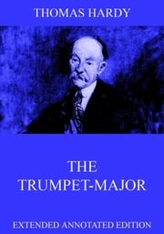 The Trumpet-Major Thomas Hardy