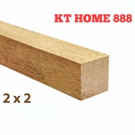 Kayu 2" x 2" ( Ketam belum Ketam ) / Kayu Perabot / Furniture Wood / Kayu Perabot 40mm x 40mm 2x2