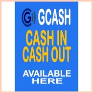 ✹ ⊕ ● Gcash Cash in cash out laminated signage