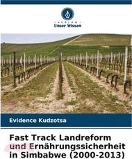 Fast Track Landreform und Ernährungssicherheit in Simbabwe (2000-2013)