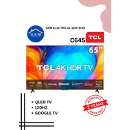 TCL QLED C645 120HZ (Google TV)