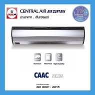 CENTRAL AIR แอร์ม่านอากาศ รุ่น CAAC SERIES ขนาด 90-180 cm. ม่านอากาศ ตัดอากาศ  TWaircenter