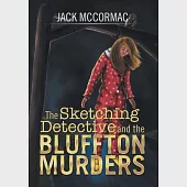 The Sketching Detective and the Bluffton Murders