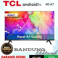 ANDROID TV TCL 40-A7 / 40A7 , Android 11 smart TV , 40 inch TCL