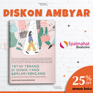 Buku Psikologi Motivasi Bacaan Tetap Hidup Tenang dan Waras di Dunia yang Berlari Kencang Self Impro