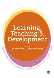 Learning, Teaching and Development Lyn Ashmore