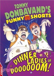 EDGE：Tommy Donbavand's Funny Shorts：Dinner Ladies of Doooooom!