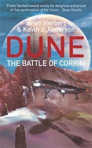 The Battle Of Corrin : Legends of Dune 3 by Kevin J. Anderson (UK edition, paperback)