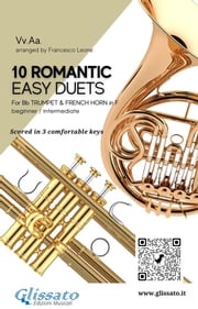 10 Romantic Easy duets for Bb Trumpet and French Horn in F Ludwig van Beethoven