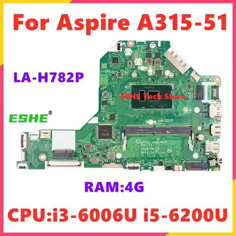 EH7L1 LA-H782P Acer Aspire A315-51 Notebook Motherboard i3-6006U I5-6200U CPU 4GB RAM DDR4 NBHEE1100