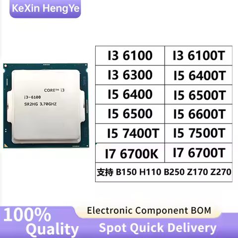 Core I3 6100 I3 6300 I3 6100T I5 6400 I5 6400T I5 6500T I5 6600T I5 7400T I5 7500T I7 6700K I7 6700T