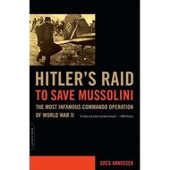 Book - Hitler's Raid to Save Mussolini (Softcover)