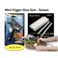 Mini Trigger Glue Gun Taiwan 280 Alat untuk Lem Tembak Barang Florist