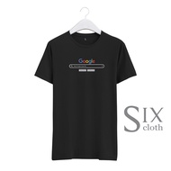 Kaos Google Search | Tshirt Plesetan Kata kata - Baju Distro Pria / Wanita Dewasa - Kaos Viral