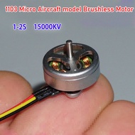 1-2S 1103 Aircraft Model High-speed Brushless Motor 15000KV for FPV Racing RC Drone Whoop Quadcopter