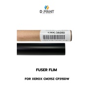 Fuser Flim สำหรับรุ่น Fuji Xerox Docuprint CM315Z CP315 CP318DW CP315DW