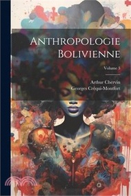 13269.Anthropologie Bolivienne; Volume 3