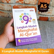9 Langkah Mudah Menghafal Al Quran Rahasia Menghafal Al Quran Dengan