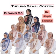 Tudung Bawal Cotton bidang 50 by Aisyah Exclusive