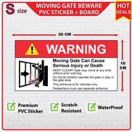 Warning Moving Gate Beware, Moving Autogate PVC Sign Sticker + Board