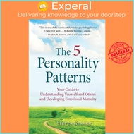 The 5 Personality Patterns : Your Guide to Understanding Yourself and Others and Developin by Steven Kessler (paperback)