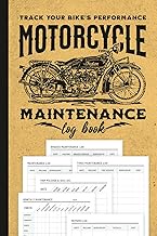 Motorcycle Maintenance Log Book: 110-Page Journal to Track Motorbike Performance, Service Record, Re