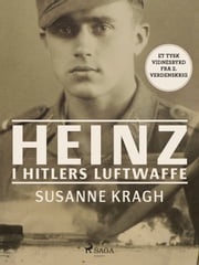 Heinz i Hitlers Luftwaffe Susanne Kragh