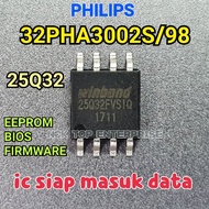 PHILIPS 32PHA3002S/98 IC 25Q32 EEPROM / BIOS / FIRMWARE 32PHA3002 / 32PHA3002S 32PHA3002S98
