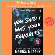 You Said I Was Your Favorite by Monica Murphy (UK edition, paperback)
