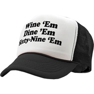 Wine EM Dine EM Sixty-Nine EM - Sexy College frat Party Costume Gift - Vintage Retro Style Trucker C